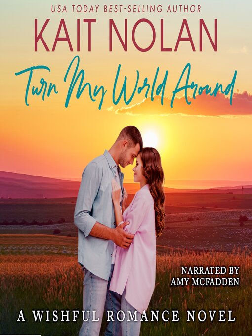 Title details for Turn My World Around by Kait Nolan - Available